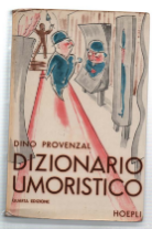 Dizionario Umoristico. Massime, Sentenze, Definizioni, Battute: Ironiche, Argute, Bizzarre, Paradossali, …