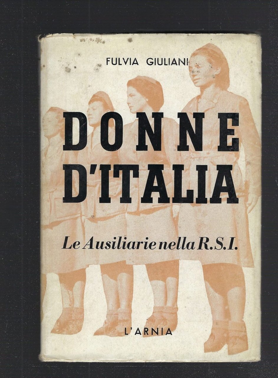 Donne D'italia Le Ausiliarie Nella R.S.I.