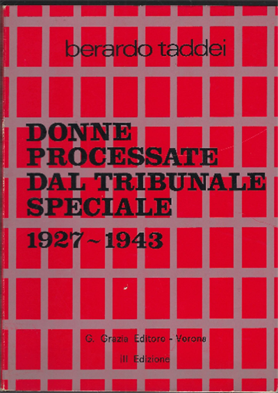 Donne Processate Dal Tribunale Speciale 1927-1943