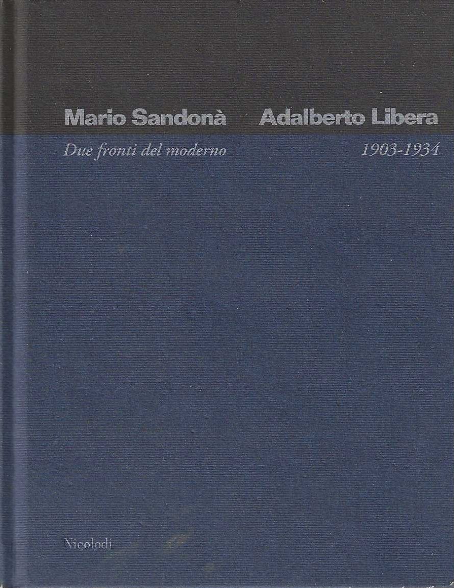 Due fronti del moderno 1903 - 1934