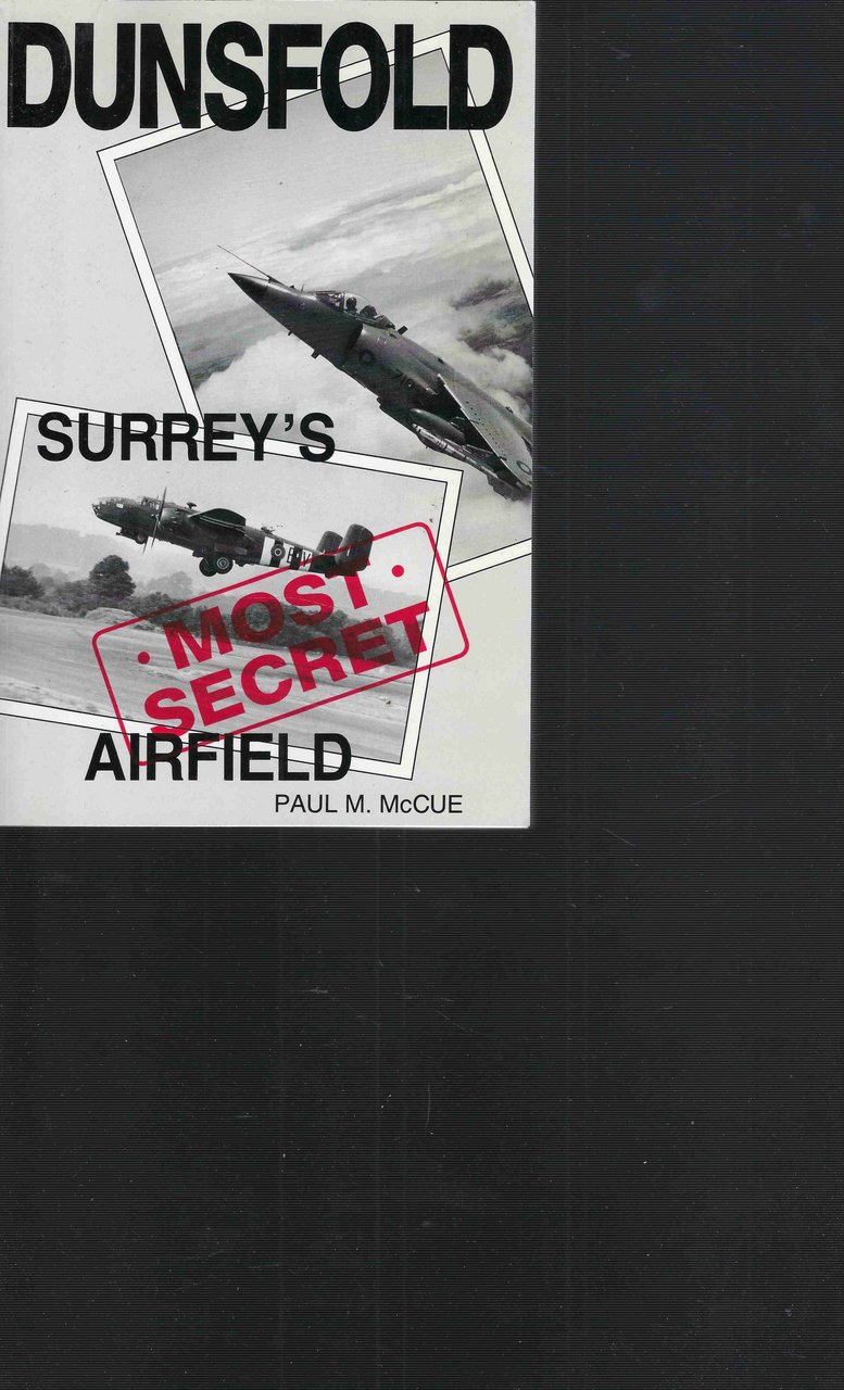 Dunsfold Surrey's most secret airfield 1942-1992
