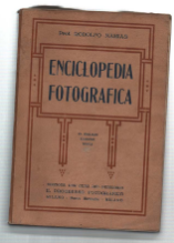 Enciclopedia Fotografica. Manuale Pratico Completo E Ricettario Di Fotografia