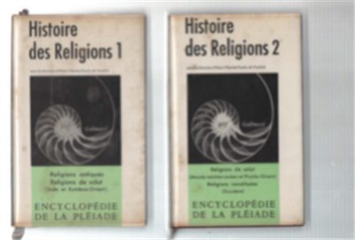 Encyclopédie De La Pléiade. Histoire Des Religions. Volume I - …