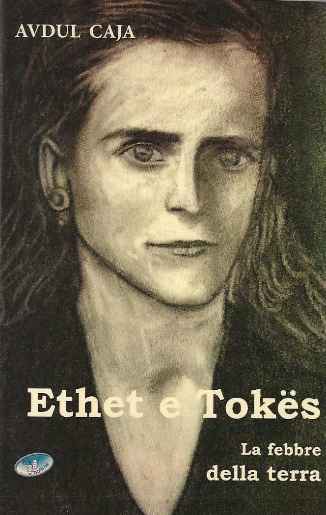 Ethet e Tokes. La febbre della Terra
