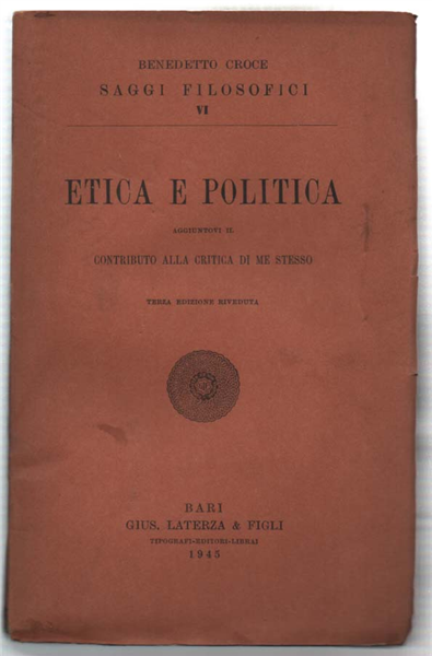 Etica E Politica. Aggiuntovi Il Contributo Alla Critica Di Me …