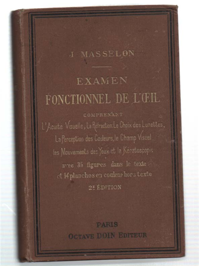 Examen Fonctionnel De L'œil: Comprenant L'acuité Visuelle, La Réfraction, Le …