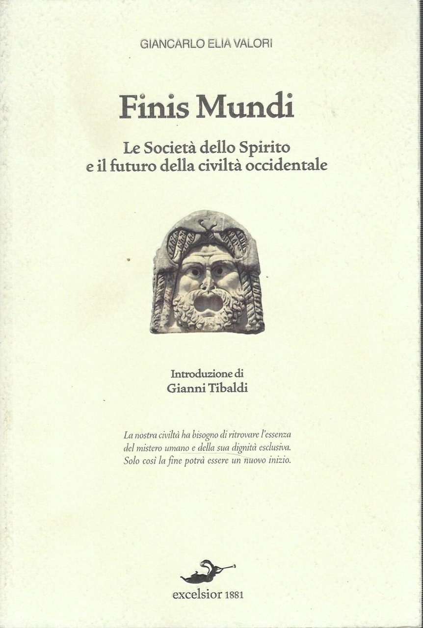 Finis Mundi : Le Società Dello Spirito E Il Futuro …