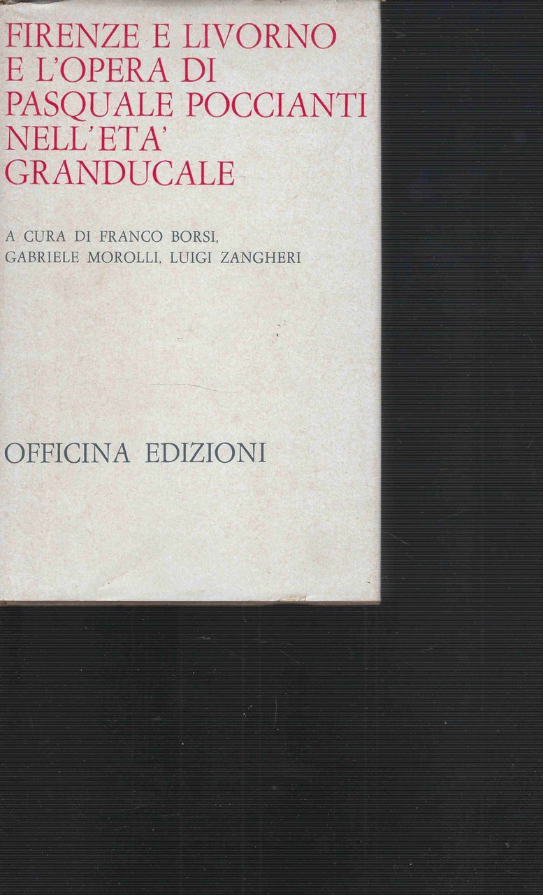 Firenze e Livorno e l'opera di Pasquale Poccianti nell'età Granducale