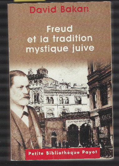 Freud Et La Tradition Mystique Juive