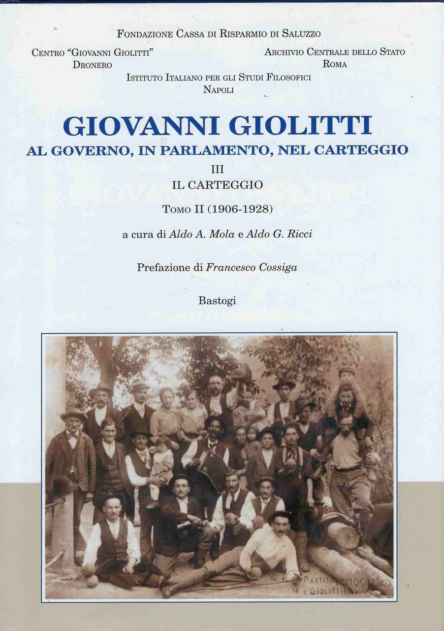 Giovanni Giolitti al governo, in parlamento,nel carteggio (il Carteggio, 2 …