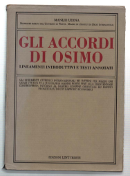 Gli Accordi Di Osimo. Lineamenti Introduttivi E Testi Annotati