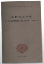 Gli Intellettuali E L'orhganizzazione Della Cultura