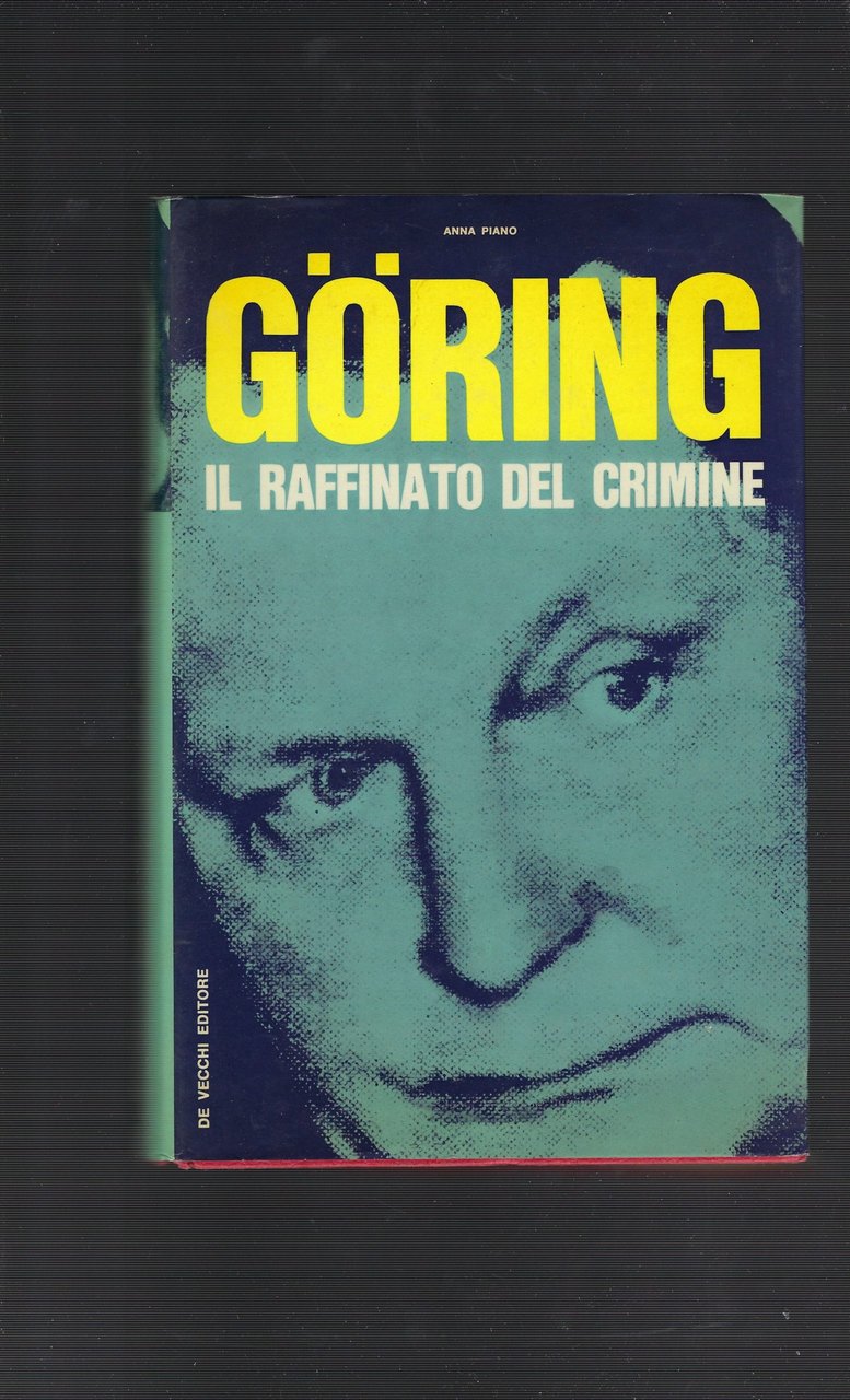 Goring Il Raffinato Del Crimine