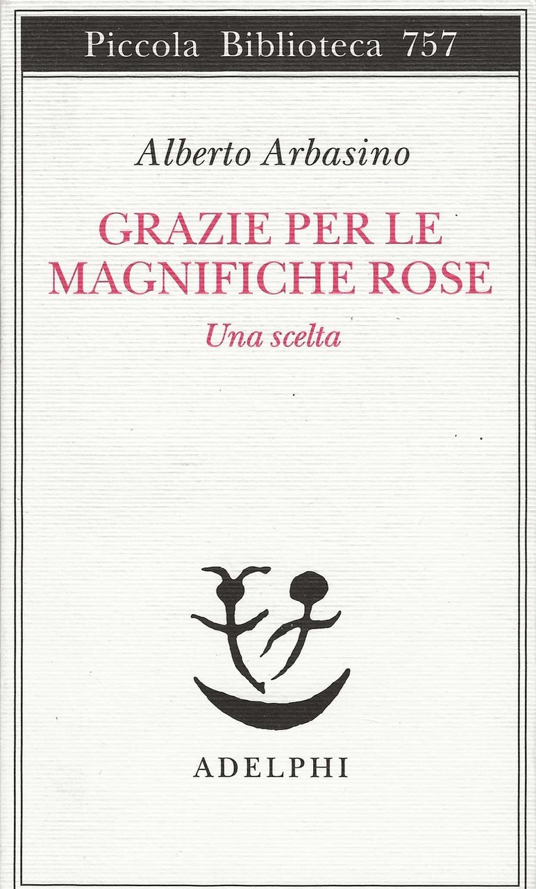 Grazie per le magnifiche rose - Una scelta