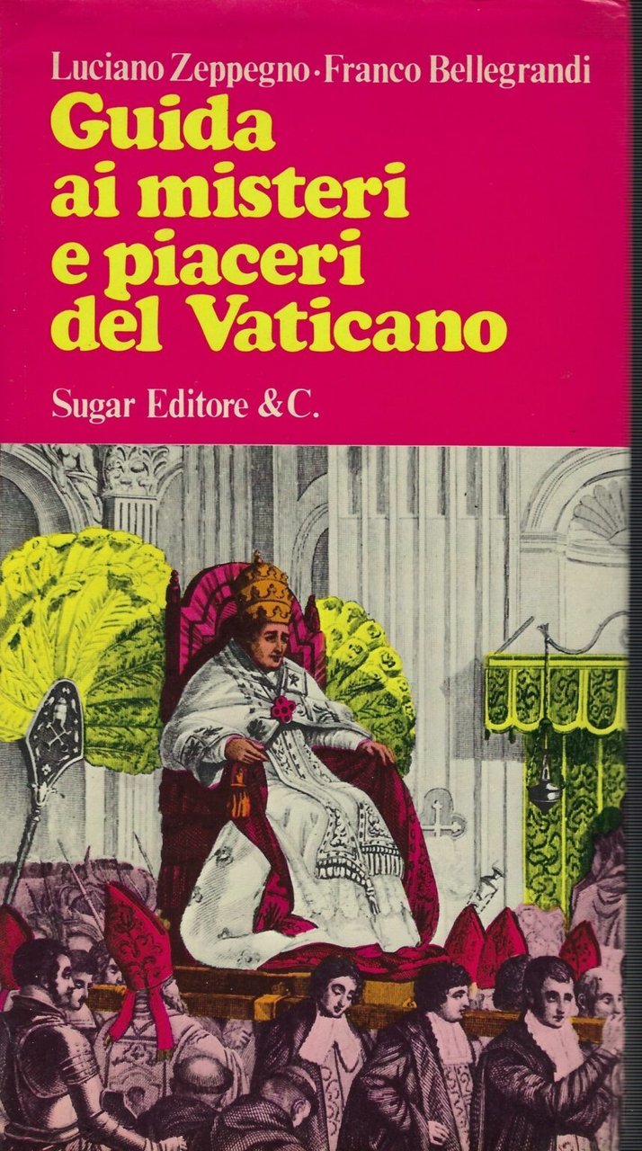 Guida Ai Misteri E Piaceri Del Vaticano