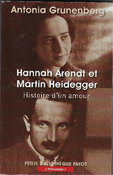 Hannah Arendt Et Martin Heidegger - Histoire D'un Amour