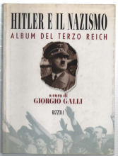 Hitler E Il Nazismo. Album Del Terzo Reich