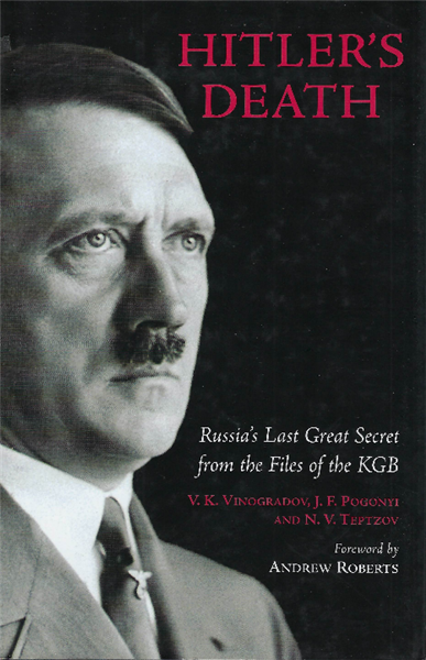 Hitler's Death - Russia's Last Great Secret
