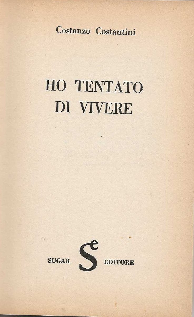 Ho tentato di vivere