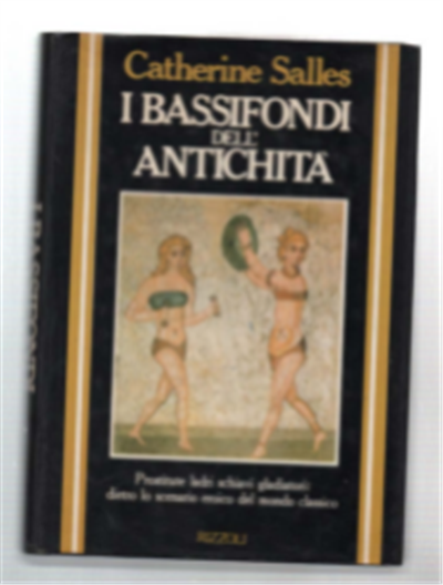 I Bassifondi Dell'antichità