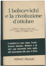 I Bolscevichi E La Rivoluzione D'ottobre. Verbali Delle Sedute Del …