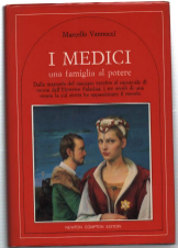 I Medici. Una Famiglia Al Potere. Dalla Masnada Del Mercato …