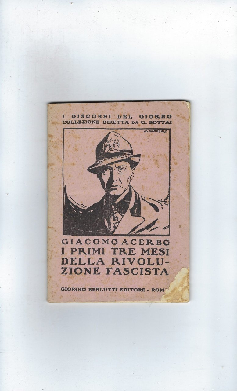 I Primi Tre Mesi Della Rivoluzione Fascista