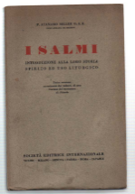 I Salmi. Introduzione Alla Loro Storia. Spirito Ed Uso Liturgico