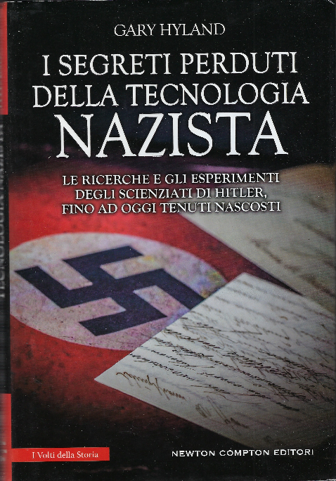 I Segreti Perduti Della Tecnologia Nazista