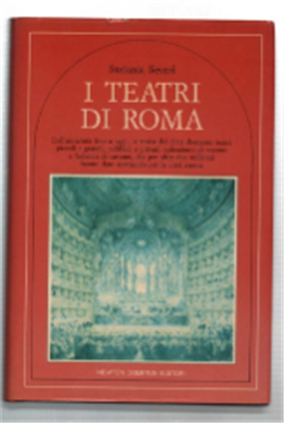 I Teatri Di Roma. Dall'antichità Fino A Oggi, La Storia …