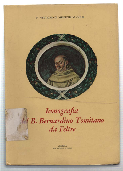 Iconografia Del B. Bernardino Tomitano Da Feltre