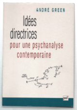 Idée Directrices Pour Une Psychanalyse Contemporaine. Méconnaissance Et Reconnaissance De …