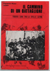 Il Cammino Di Un Battaglione. 30 Eroi Tra Le Stelle …
