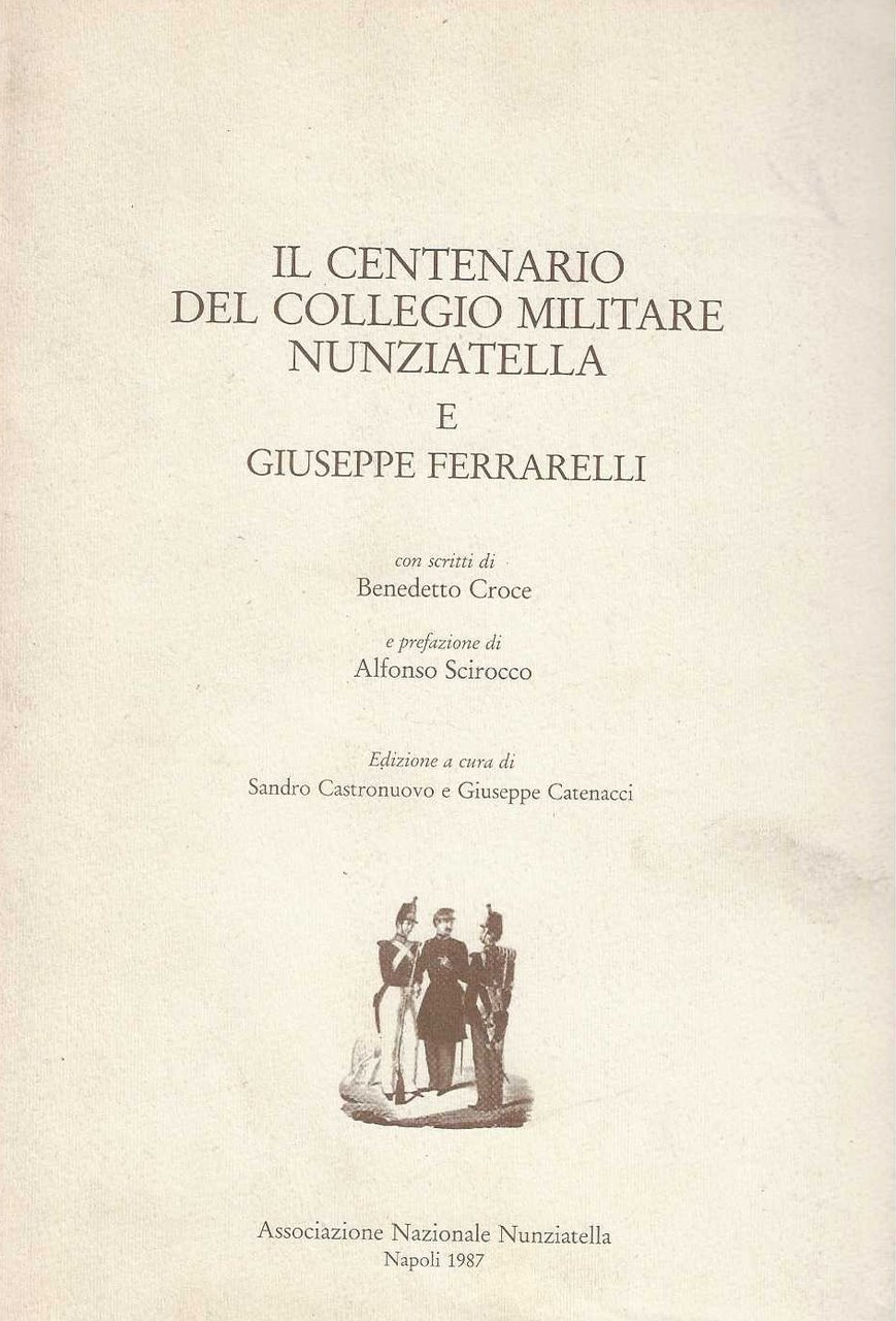 Il Centenario del collegio militare nunziatella e giuseppe ferrarelli