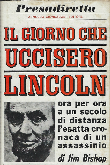 Il Giorno Che Uccisero Lincoln