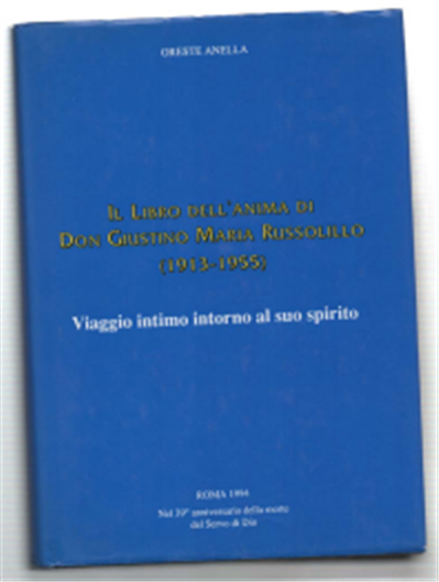 Il Libro Dell'anima Di Don Giustino Maria Russolillo (1913-1955) Viaggio …