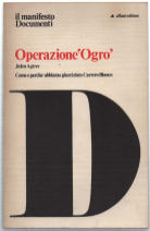 Il Manifesto Documenti. Operazione 'Orgo'. Come E Perchè Abbiamo Giustiziato …