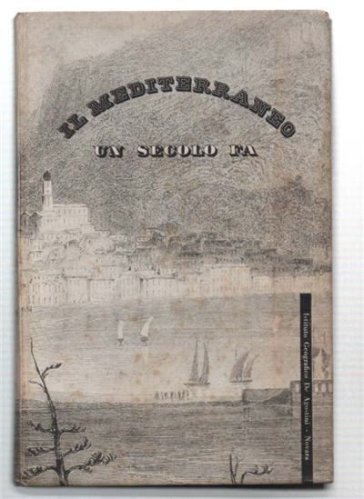 Il Mediterraneo Un Secolo Fa