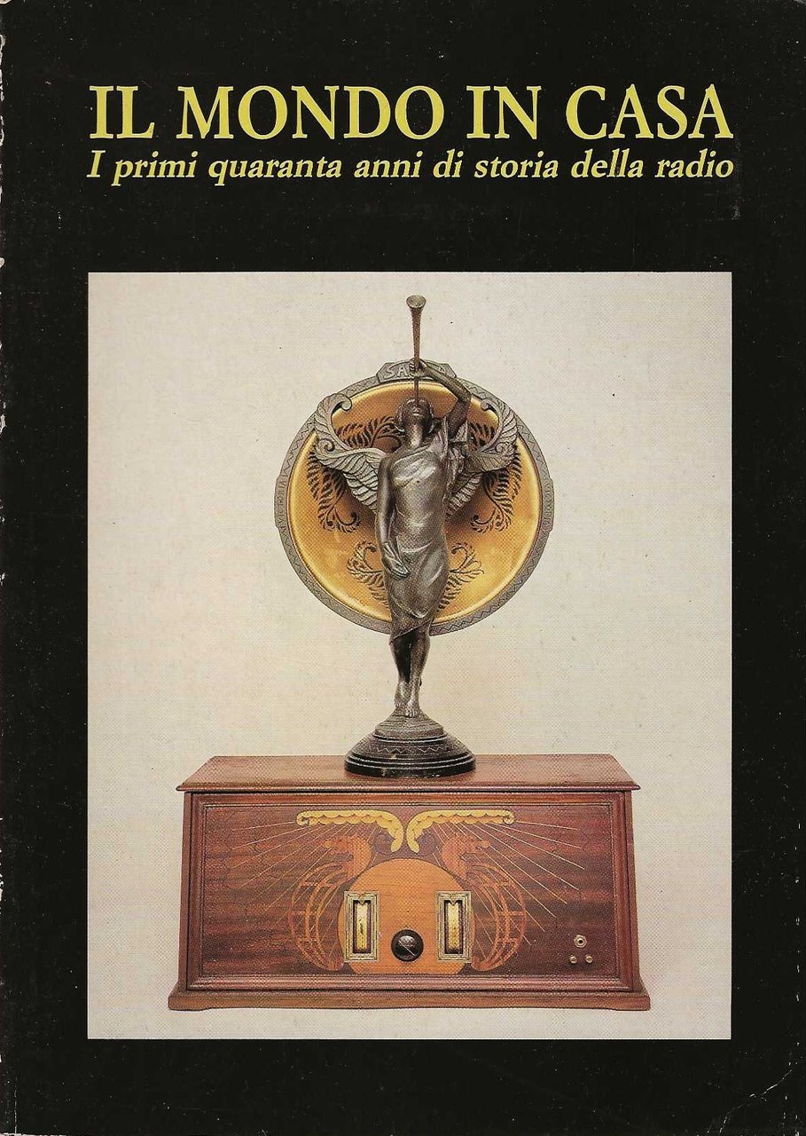 Il mondo in casa . I primi quaranta anni di …