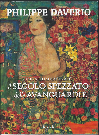 Il Museo Immaginato Il Secolo Spezzato Delle Avanguardie