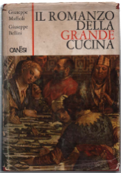 Il Romanzo Della Grande Cucina (Dai Primordi Della Storia Dell'uomo …