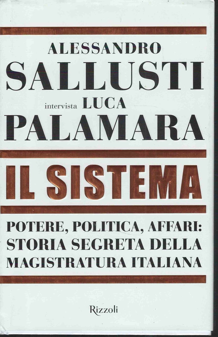Il Sistema - Potere,Politica,Affari: storia segreta della magistratura Italiana | Immagine principale