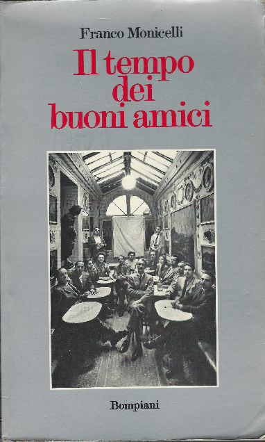 Il Tempo Dei Buoni Amici