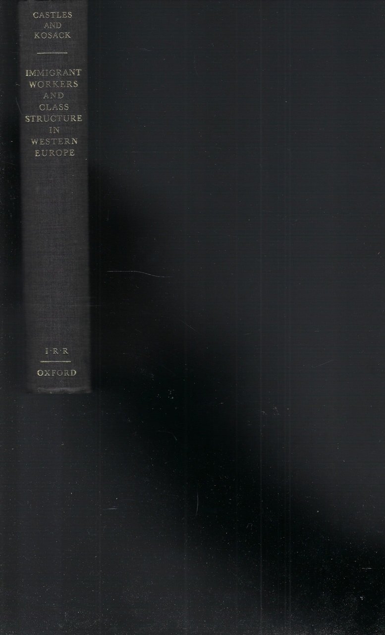 Immigrant Workers And Class Structure In Western Europe