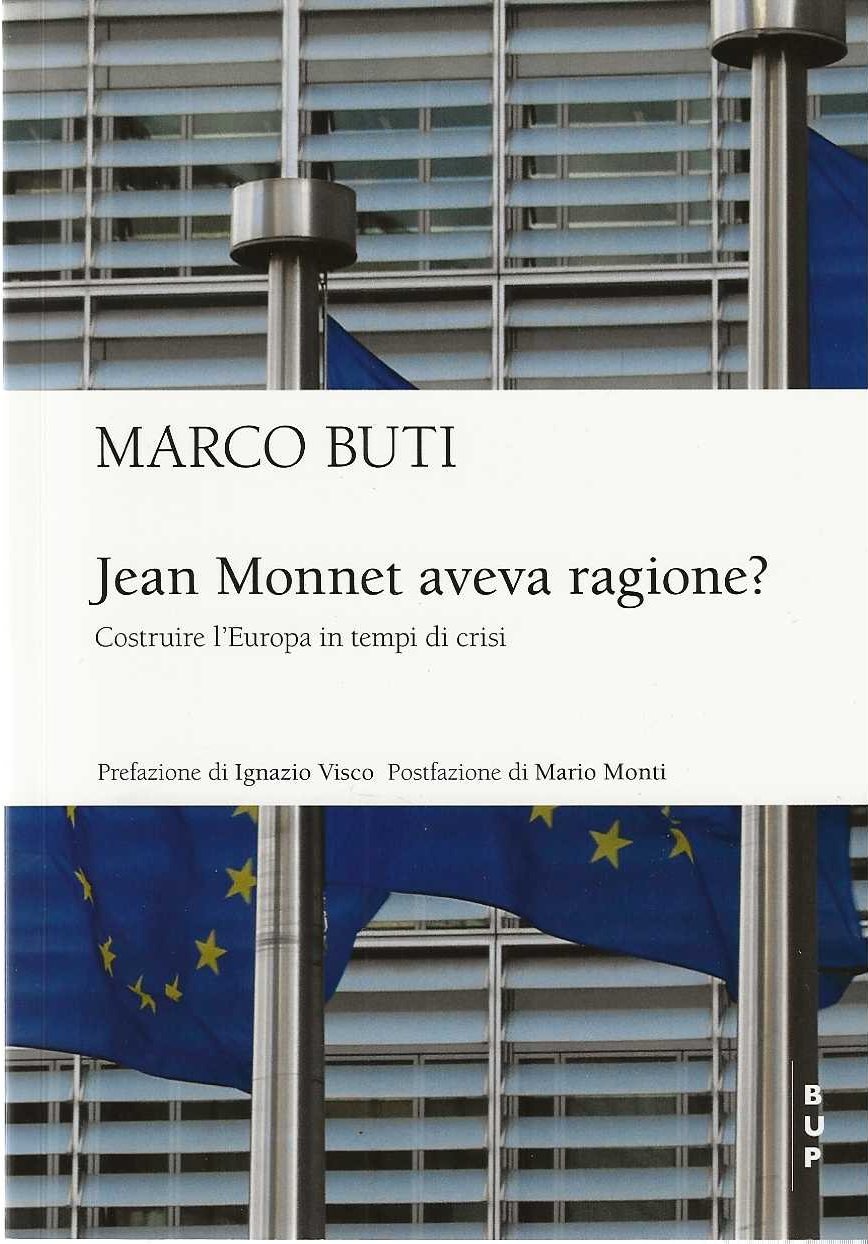 Jean Monnet aveva ragione?