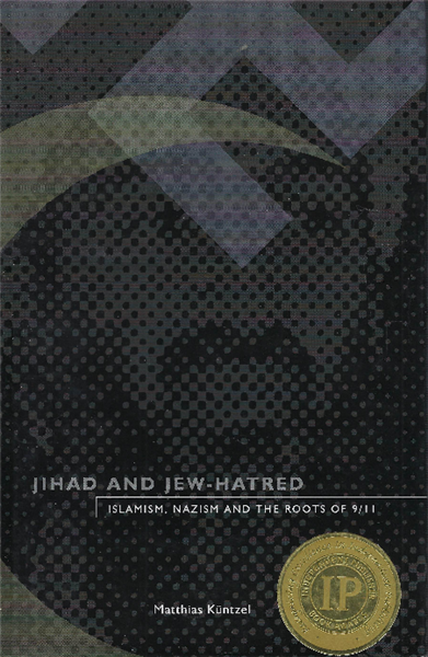 Jihad And Jew-Hatred - Islamism,Nazism And The Roots Of 9/11