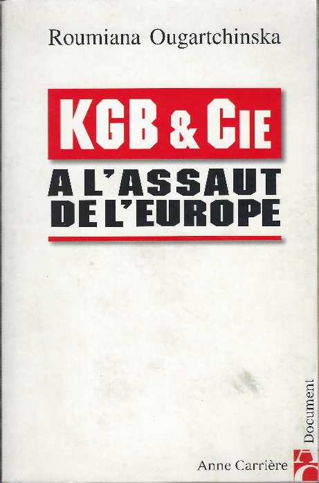 Kgb & Cie A L'assault De L'europe