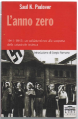 L'anno Zero. 1944-1945: Un Soldato Ebreo Alla Scoperta Della Catastrofe … | Immagine principale