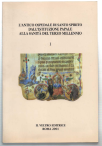 L'antico Ospedale Di Santo Spirito Dall'istituzione Papale Alla Sanita' Del …