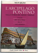 L' Arcipelago Pontino Nella Storia Del Medio Tirreno. Cronache Delle …